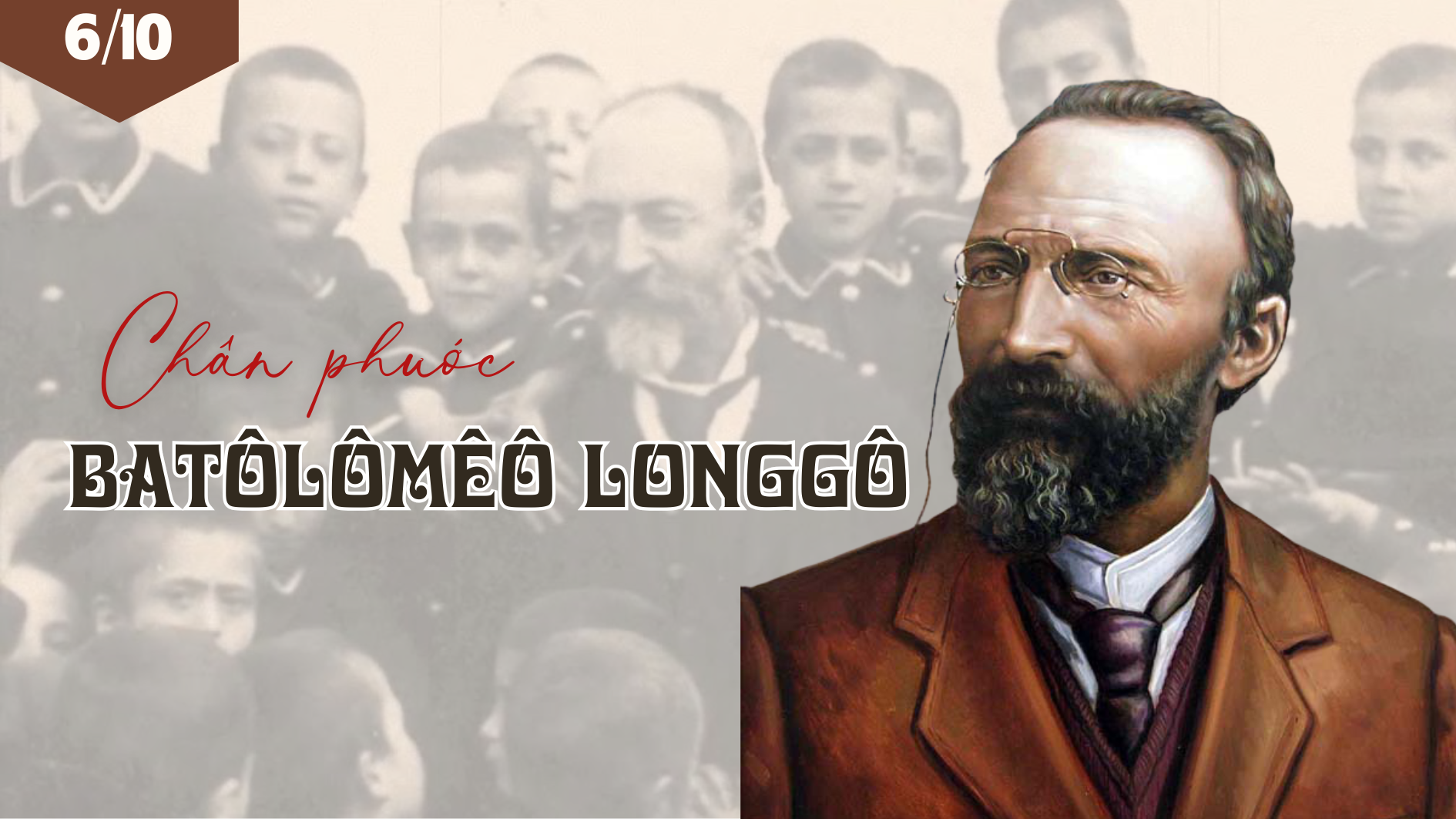 Ngày 06/10 Chân phước Ba-tô-lô-mê-ô Long-gô